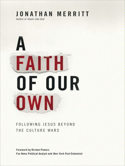 Title details for A Faith of Our Own by Jonathan Merritt - Available